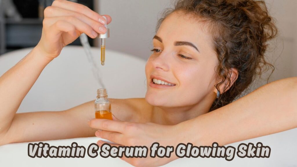 vitamin c serum for glowing skin