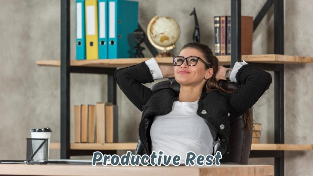 Productive Rest