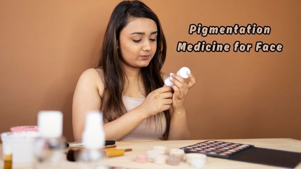 Pigmentation Medicine for Face