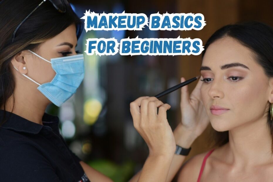 Makeup Basics for Beginners