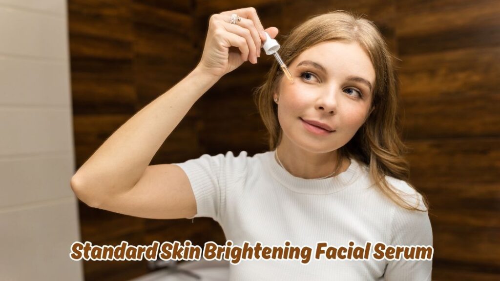 Standard Skin Brightening Facial Serum