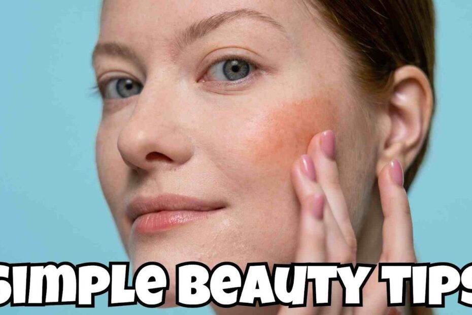 Simple Beauty Tips