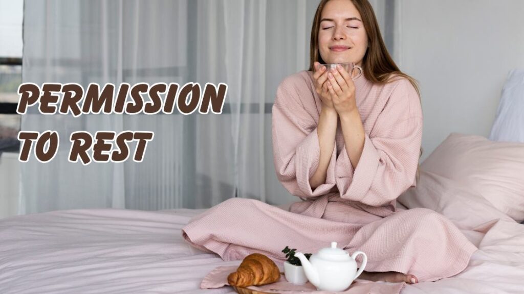 Permission to Rest