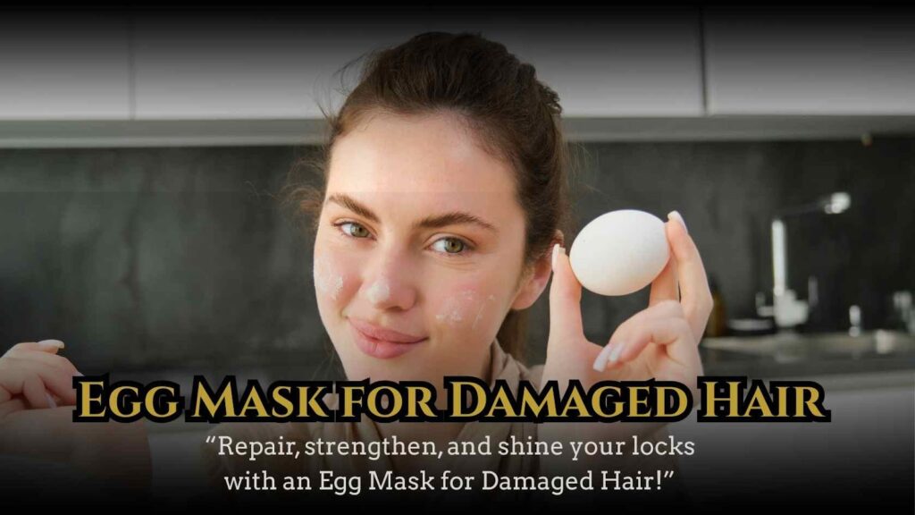 Egg Mask for Damaged Hair