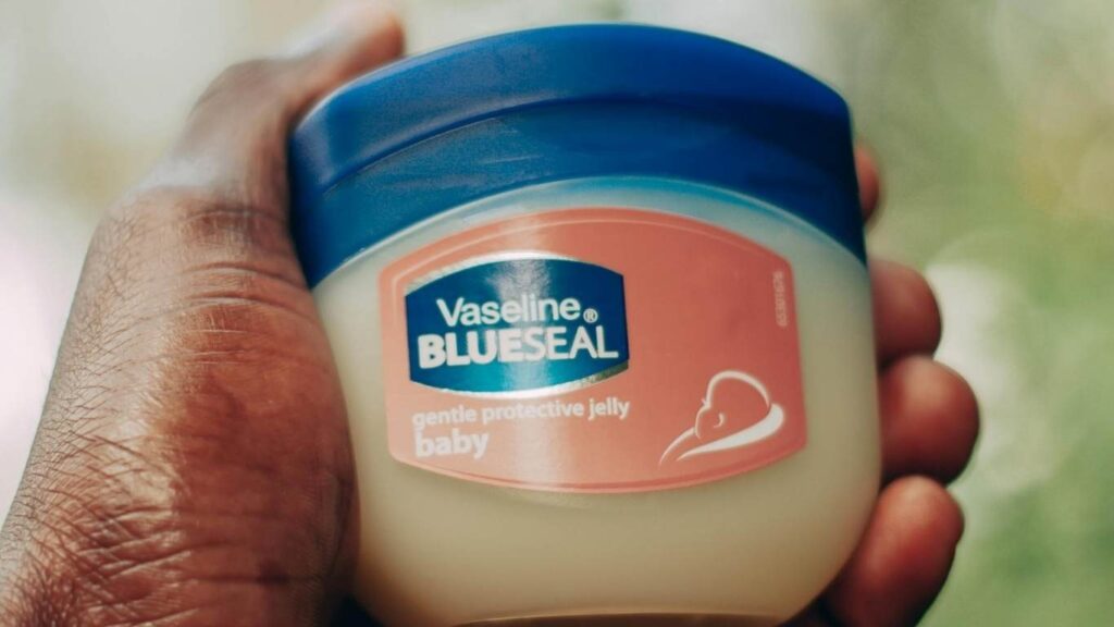 apply Vaseline