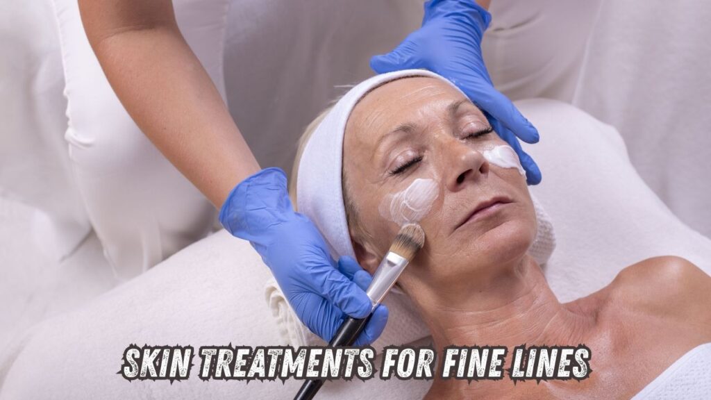 skin treatments for fine lines