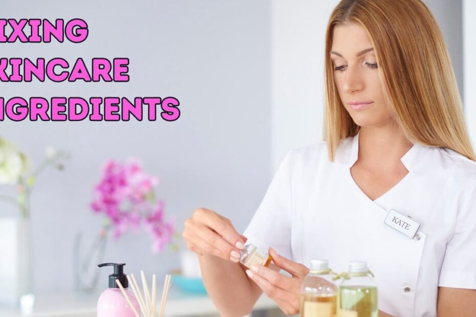 Mixing Skincare Ingredients
