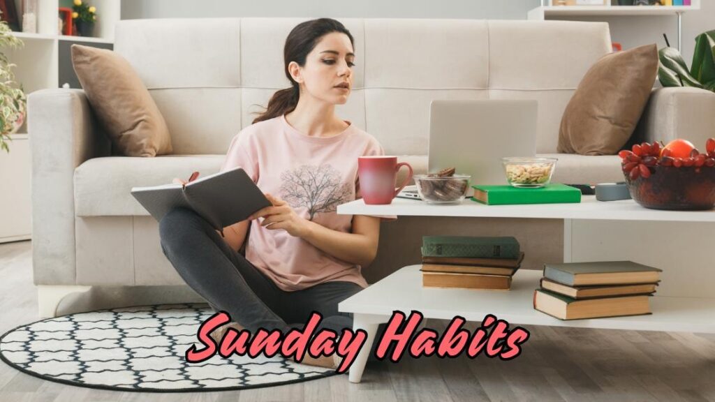 Sunday Habits