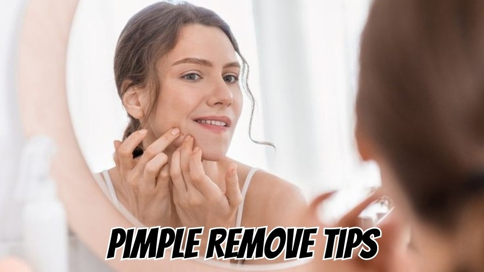 Pimple Remove Tips