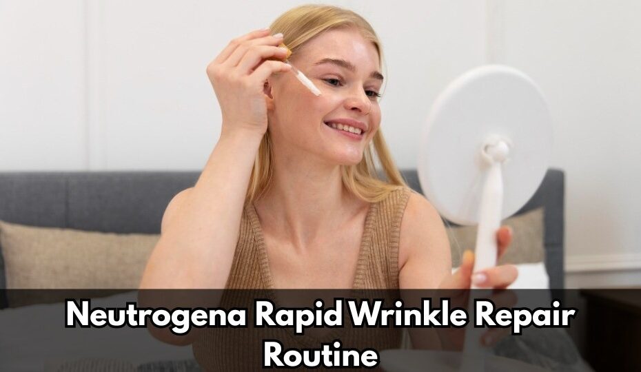 Neutrogena Rapid Wrinkle Repair Routine