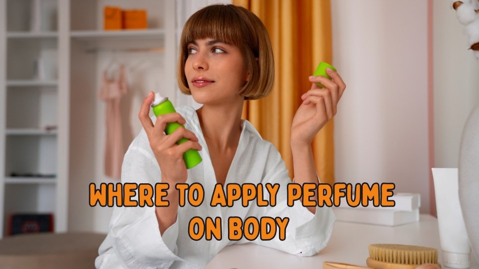 Where to Apply Perfume on Body