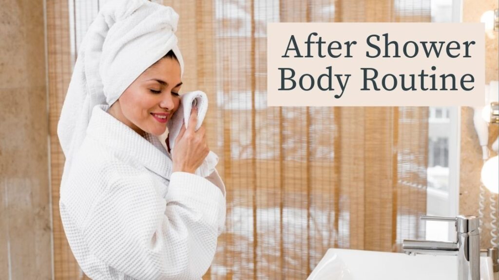 after shower body routine