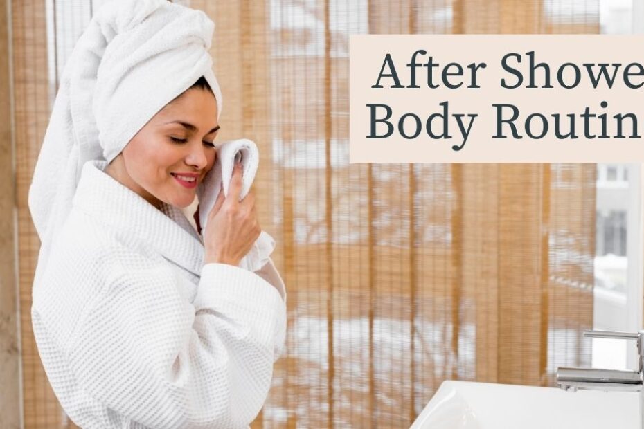 after shower body routine