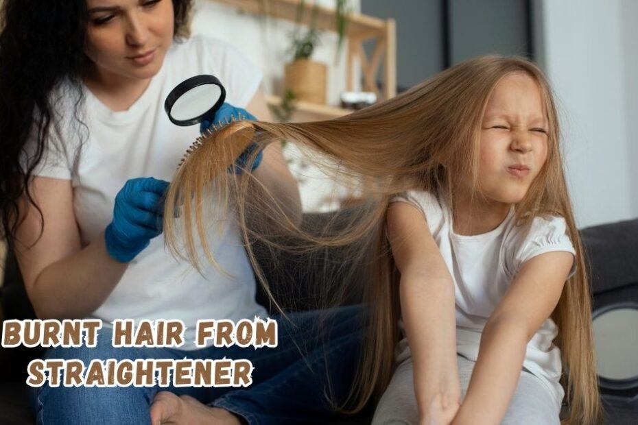 Burnt Hair from Straightener