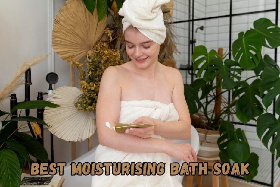 Best Moisturising Bath Soak