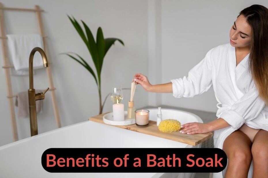 Benefits of a Bath Soak