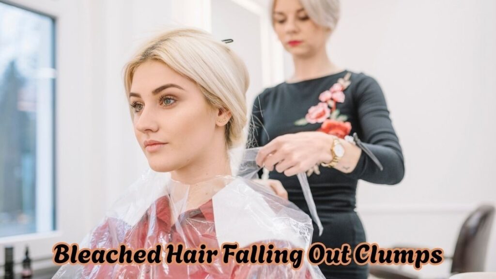 Bleached Hair Falling Out Clumps