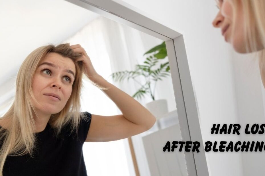 Hair Loss After Bleaching