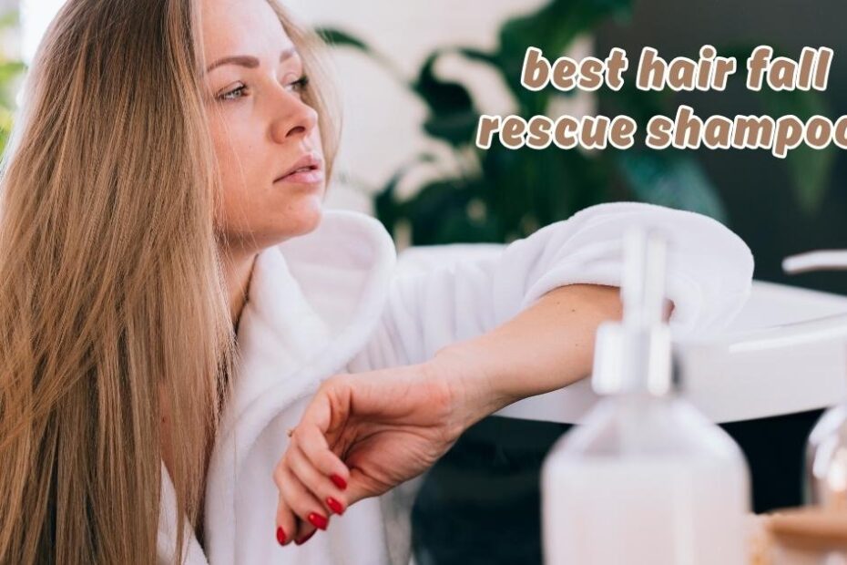 Best Hair Fall Rescue Shampoo