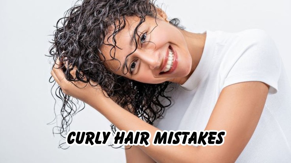 Curly Hair Mistakes